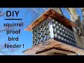 How to Make Your Own Unique Squirrel Proof Bird Feeder that actually works