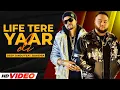 Download Lagu Life Tere Yaar Di (Full Video ) | Deep Jandu Feat. Bohemia | Sukh Sanghera | Latest Punjabi Songs