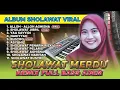 ALBUM SHOLAWAT MERDU, SHOLAWAT JIBRIL PENENANG HATI, KUMPULAN SHOLAWAT TERBARU
