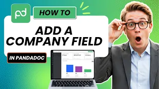 How to Add a Company Field in PandaDoc Tested