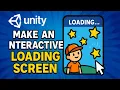 How to Make an INTERACTIVE Loading Screen in Unity Mini-Game Tutorial