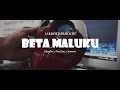 Download Lagu BETA MALUKU _ LABROTHERHOOD [MUSIC AUDIO] || Hip Hop Maluku 2017 (Prod by CD Baby Hip Hop Times)