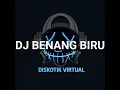 Download Lagu DJ BENANG BIRU REMIX FULL BASS