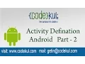 Android Tutorial 2019 - Activity Defination Android Part