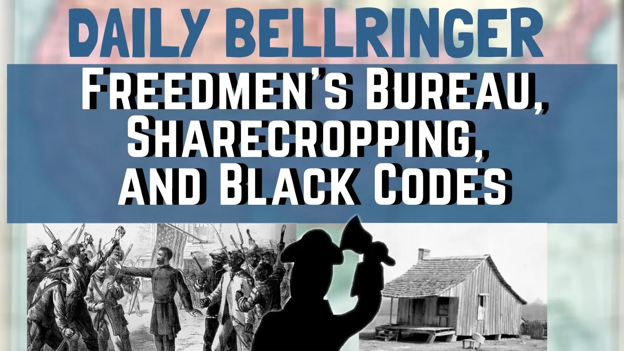 Freedmen's Bureau Reconstruction | Daily Bellringer