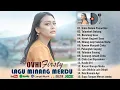 Ovhi Firsty Full Album Terbaru 2025 ~ Lagu Minang Terbaru 2025 Saat Ini |  Saba Dalam Panantian