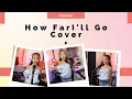 Lagu Moana - How Far I'll Go cover by Aprily [FAPMTC Music Studio]