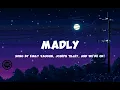 Madly