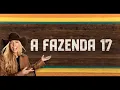 Lagu A FAZENDA 17 AO VIVO COM IMAGENS