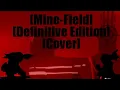 Mine-Field (Definitive Edition) but Phobos and Hank sings it // #incident012f #fridaynightfunkin ^^