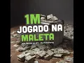 1M Jogado na Maleta