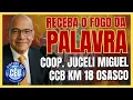 🔥CCB KM 18 RECEBA O FOGO DA PALAVRA!  COOP. JUCELI MIGUEL LARANJAL PAULISTA #ccb #palavraccb