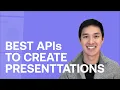 Testing the Best Presentation APIs