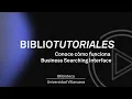 Library Tutorials - Learn how Business Searching Interface works