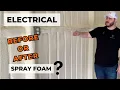 When should I do Electrical with Spray Foam Insulation on Metal Buildings WolfSteel Buildings