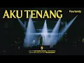 Download Lagu Fourtwnty - Aku Tenang (Play Music Yogyakarta)