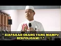 Download Lagu Poligami Itu Hanya Untuk Orang Yang Mampu | Ustadz Das'ad Latif
