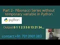 Fibonacci Series without temporary variable in Python - Part 2
