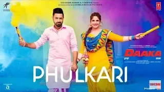 Phulkari Video Song | Daaka | Gippy Grewal, Zareen Khan |  Payal Dev | Shah & Shah1080p