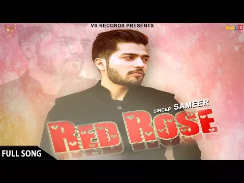 Download MP3 Red Rose - Full Song 2018 | Sameer | 👍 2018 | VS Records