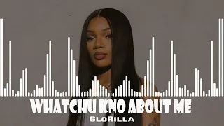 glorilla whatchu kno about me ft sexyy red