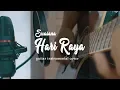 SUASANA HARI RAYA COVER | GUITAR INSTRUMENT VERSION