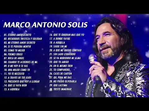 Download MP3 MARCO ANTONIO SOLIS ÉXITOS SUS MEJORES MIX   MARCO ANTONIO SOLIS 20 CANCIONES ROMÁNTICAS INMORTALES