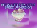 HITGS-LITTLE BY LITTLE 