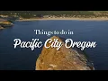 Discover Pacific City Oregon A First-Timer s Guide