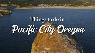 Discover Pacific City Oregon A First-Timer s Guide