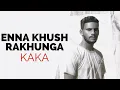 Download Lagu New Punjabi Songs 2020 | ENNA KHUSH RAKHUNGA | Kaka | Official Video | Latest Punjabi Song 2020