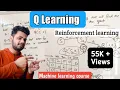 Q-Learning in machine learning Q table Q values Q Learning Reinforcement learning Lec-35