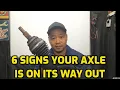6 Signs Your Axle Is About to Fail and Break Symptoms and Signs