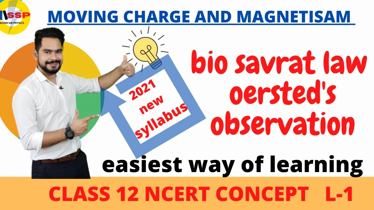 1 Bio savrat law || oersted's observation || moving charge and magnetism