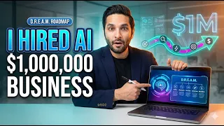 I Hired AI to Build a $1 Million Business (The D.R.E.A.M. Roadmap)
