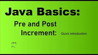 Java Basics Pre and Post Increment