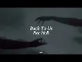 Back To Us - Rec Hall 🪐 Sub. español