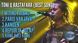 toni q rastafara full album terbaik
