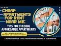 Cheap Apartments for Rent Near Me Tips for Finding Affordable Apartments