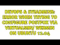 DevOps SysAdmins Error when trying to configure Postfox via Virtualmin Webmin on Ubuntu 12 04