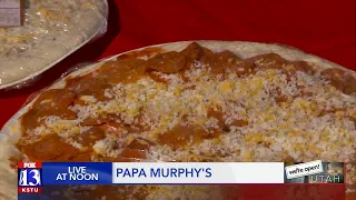 Papa Murphy s is open for takeout