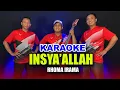 Download Lagu KARAOKE - INSYA' ALLAH (RHOMA IRAMA) • VERSI KOPLO RASA ORKES • NADA COWOK