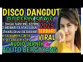 Lagu DISCO DANGDUT WAKATOBI FULL ALBUM PILIHAN TRENDING TIKTOK VIRAL 2025