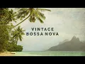 Download Lagu Vintage Bossa Nova - Cool Playlist 2025