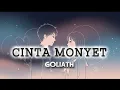 Download Lagu Goliath - Cinta Monyet (Video Lirik)