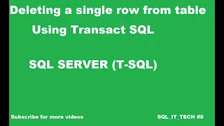 How to Delete a single row in Sql Server Database Table using Transact SQL