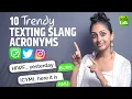 Trendy Texting Acronyms Internet Slang Words Abbreviations English Short forms For Chat SMS