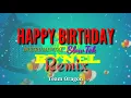Download Lagu REMIX/ Happy Birthday 'DJ RYAN'