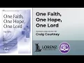 Download Lagu One Faith, One Hope, One Lord | Craig Courtney