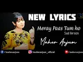 Download Lagu Meray Paas Tum Ho | OST | NEW LYRICS | Female Version | Ary Digital | Maher Anjum